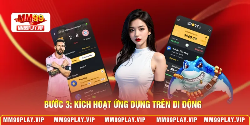 Bước 3: Kích hoạt ứng dụng trên di động