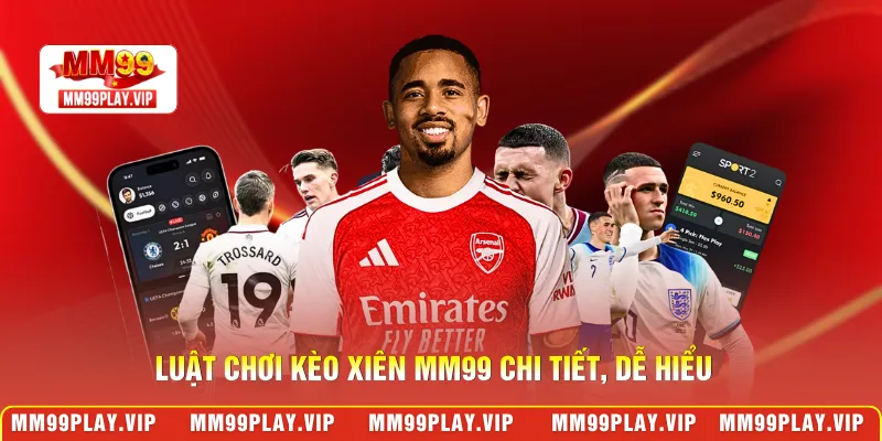 Luật chơi kèo xiên MM99 chi tiết, dễ hiểu